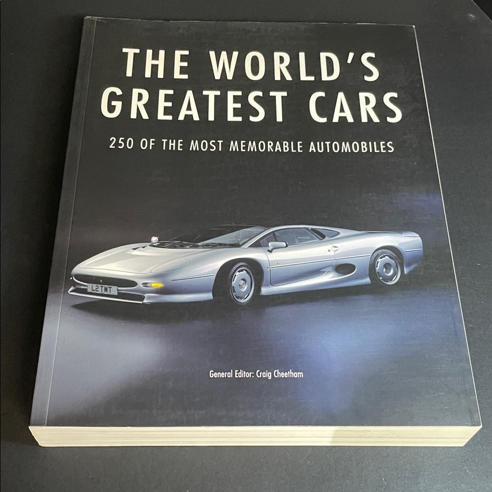 The Worlds Greatest Cars 250 Of The Most Memorable Automobiles Full Color Book